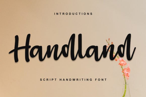 Handland: A Stylish Script Handwritten Font for Editorial Design