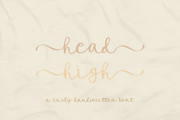 Head High: The Perfect Script Font for Eye-Catching Campaigns